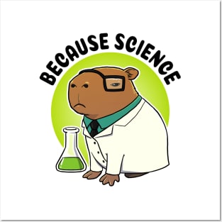 Because Science Capybara Scientist Posters and Art